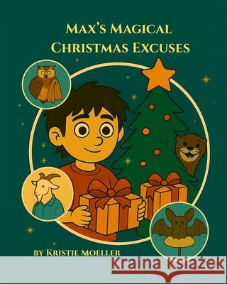 Max's Magical Christmas Excuses Moeller 9781069887115
