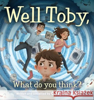 Well Toby, What do you Think? Hewitt 9781069904201