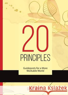 20 Principles - Guideposts for a More Workable World Gary Hewitt 9781069904218 Visualtribe