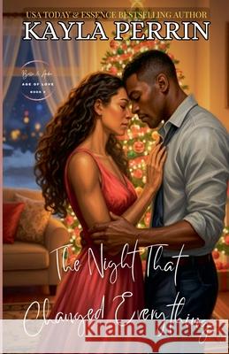 The Night That Changed Everything Kayla Perrin 9781069907233