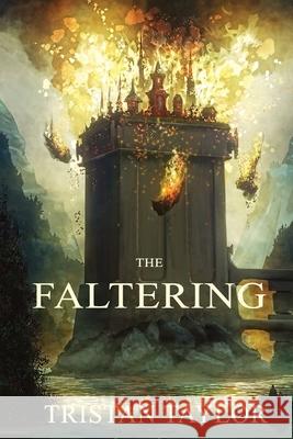 The Faltering Taylor 9781069924902 Tristan Taylor
