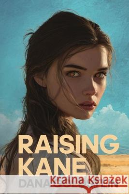 Raising Kane Dana Goldstein 9781069938800