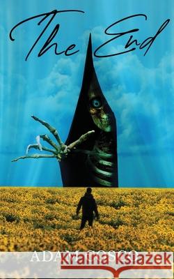 The End Adam Cosco 9781069999306 Cosco Books