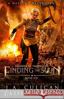 Finding the Suun Cassidy Taylor J. a. Culican 9781070115184 Independently Published