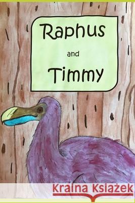 Raphus and Timmy D. Zeidler 9781070131337