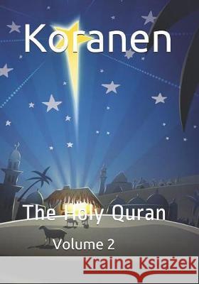 Koranen: The Holy Quran: Volume 2 Allah 9781070140605