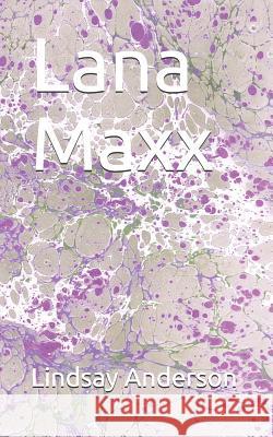 Lana Maxx Lindsay Anderson 9781070169149