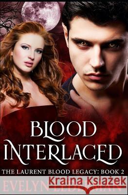 Blood Interlaced Evelyn Lederman 9781070174327