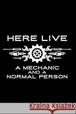 ...and a normal person: Notebook for Mechanic Married Engaged Diesel Motorcycle Mechanic 6x9 in dotted Michael Mechanical 9781070180885 Independently Published