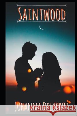 Saintwood Johanna Delacruz 9781070203836 Independently Published