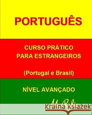 Português: Curso Prático - Nível Avançado Rubio, M. 9781070248301 Independently Published