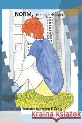 A High Rise Pet Helen Craig Helen E. Craig 9781070256795 Independently Published