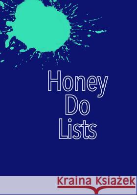 Honey Do Lists Madison Leigh 9781070273228 Independently Published