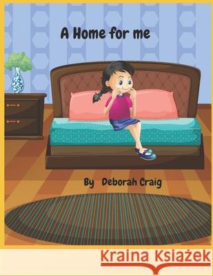 A Home for Me Majbah Uddin Deborah Craig 9781070308128