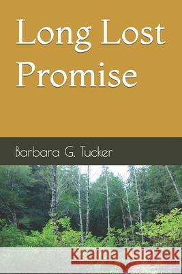 Long Lost Promise: A Scott Wallace Mystery Barbara G. Tucker 9781070327174