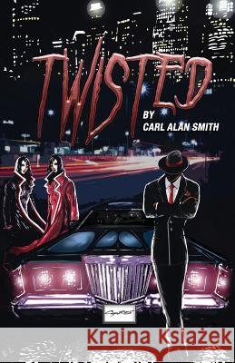 Twisted Carl Alan Smith 9781070345833
