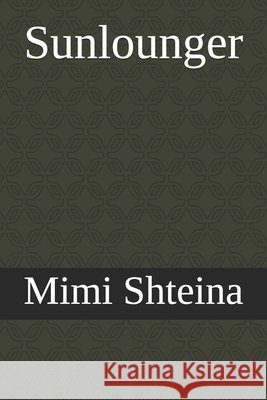 Sunlounger Shteina, Mimi 9781070410623