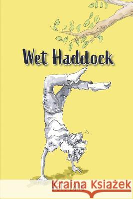 Wet Haddock Sally Crombie Matt Lane 9781070411231