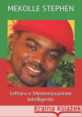 Lettura e Memorizzazione Intelligente Signorelli Noela Mekolle Stephen 9781070424477 Independently Published