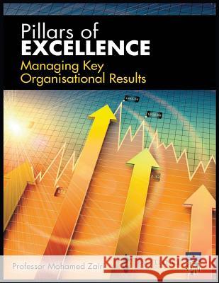 Managing Key Organisational Results Professor Mohamed Zairi 9781070475486 Independently Published