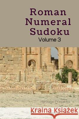 Roman Numeral Sudoku Volume 3 Heritage Printables 9781070553184