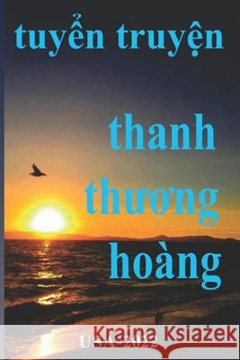 TuyỂn TruyỆn Thanh ThƯƠng Hoàng Thanh ThƯƠng Hoàng 9781070581613