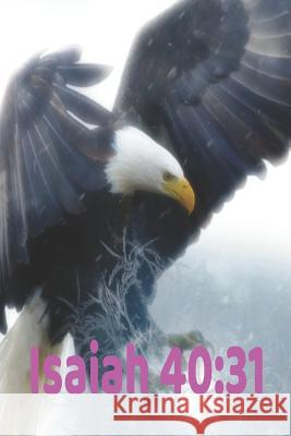 Isaiah 40: 31: Wings As Eagles Isaac Lighthouse 9781070587592 Independently Published