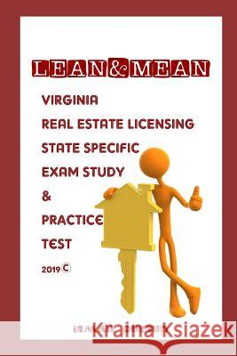 LEAN & MEAN Virginia Real Estate Licensing State Specific Exam Study and Practice Test Ismail Dursun 9781070588742 Independently Published