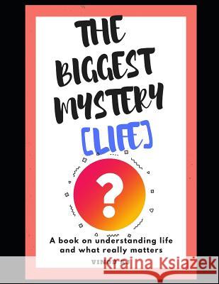 The Biggest Mystery Life Vinod Kj 9781070616582