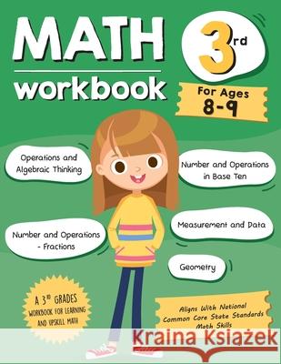 Math Workbook Grade 3 (Ages 8-9): A 3rd Grade Math Workbook For Learning Aligns With National Common Core Math Skills Tuebaah 9781070652627 Independently Published