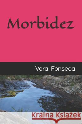 Morbidez Vera Fonseca 9781070687971