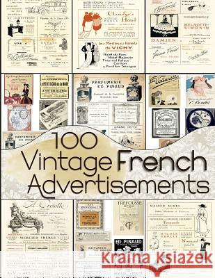 100 Vintage French Advertisements C. Anders 9781070693989