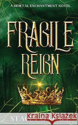 Fragile Reign Stacey O'Neale 9781070696065 Independently Published