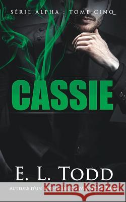 Cassie (French) E. L. Todd 9781070728889 Independently Published