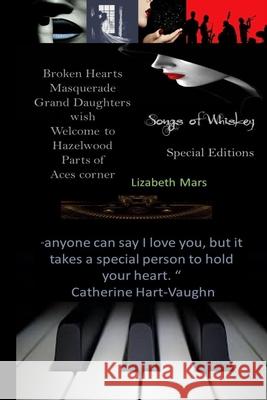 songs of whiskey: special edition season one Lizabeth Mars 9781070744391 Independently Published