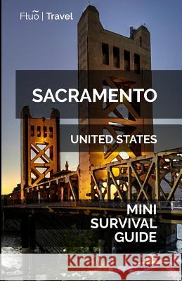 Sacramento Mini Survival Guide Jan Hayes 9781070755229 Independently Published