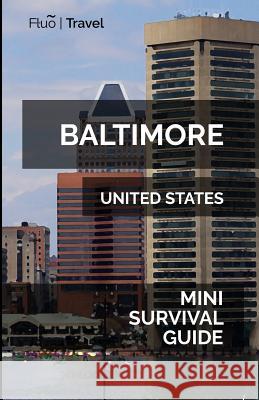 Baltimore Mini Survival Guide Jan Hayes 9781070755519 Independently Published