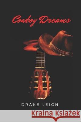 Cowboy Dreams Sue McGarvie Rosanna Filipello-Sztuba Drake Leigh 9781070760445 Independently Published