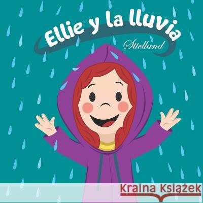 Ellie y la lluvia Ivon Rodriguez 9781070789903 Independently Published