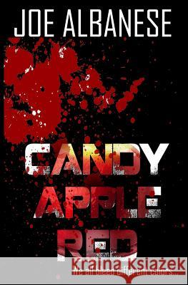 Candy Apple Red Joe Albanese 9781070791807 Independently Published