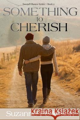 Something to Cherish Suzanne Pederson, Susan Krupp 9781070791869 Independently Published
