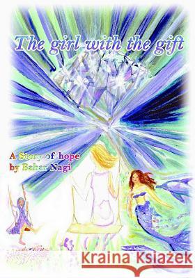 The girl with the gift Bahar Nagi 9781070794105