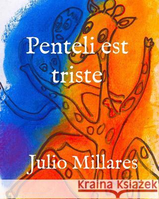 Penteli est triste Julio Millares 9781070810751