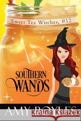 Southern Wands Amy Boyles 9781070810775