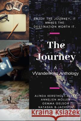 The Journey: A WandeRimos Anthology Annelien Moller Gemma Gelson Natasha-B Jackson 9781070813721 Independently Published