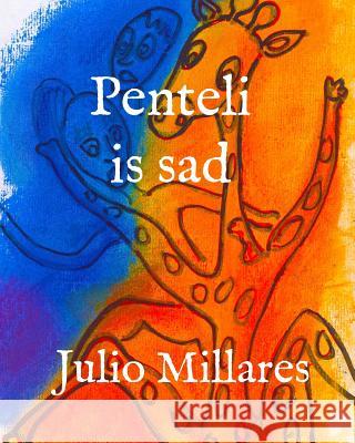 Penteli is sad Julio Millares 9781070814636