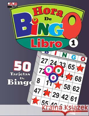 Hora De BINGO: Libro 1 Jaja Books                               J. S. Lubandi 9781070824123 Independently Published