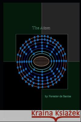 The Atom Forester d 9781070829517 Independently Published