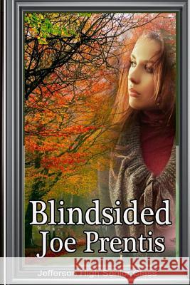 Blindsided Joe Prentis 9781070840017 Independently Published