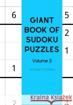 Giant Book of Sudoku Puzzles Volume 3 Heritage Printables 9781070844220